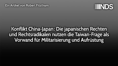 Die japanischen Rechten nutzen die Taiwan-Frage als Vorwand für Militarisierung und Aufrüstung NDS