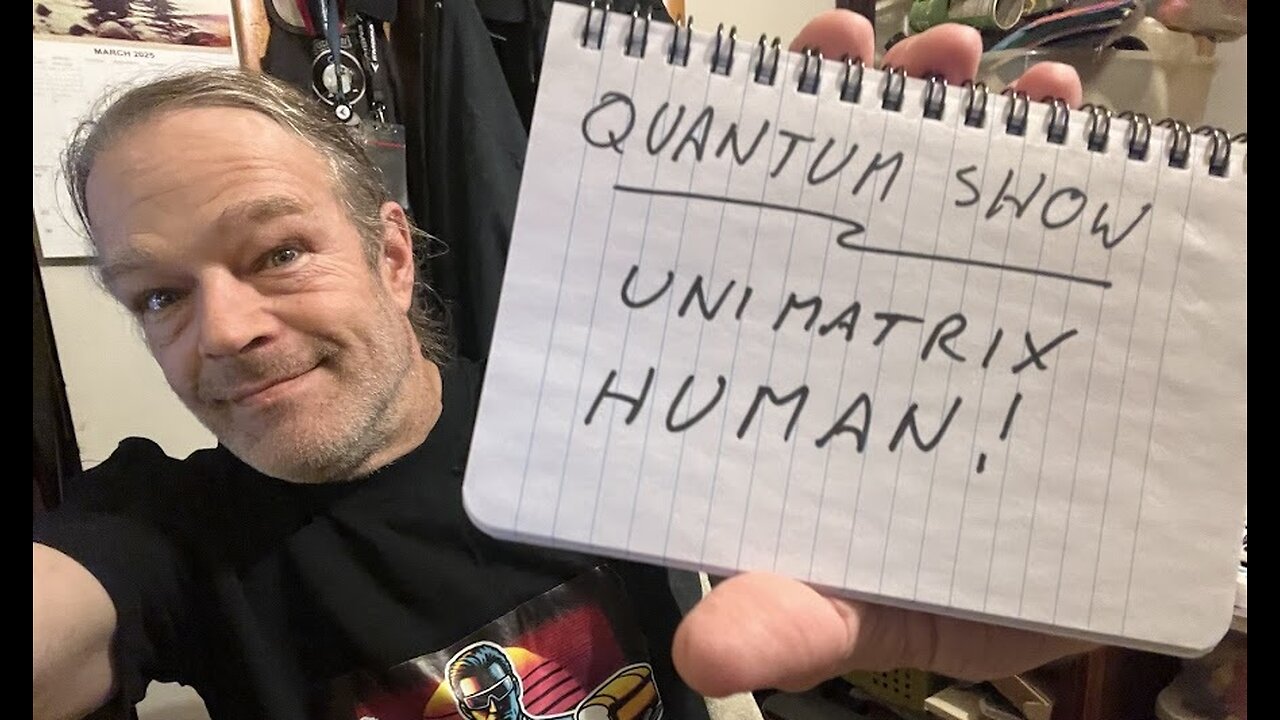 Quantum Show: Unimatrix HUMAN