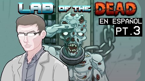 Lab of the Dead - Subtitulado al Español (Con Loquendo) Pt. 3