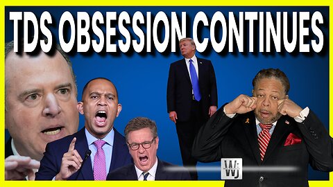 Triggered by Trump: The Left’s Obsession Continues