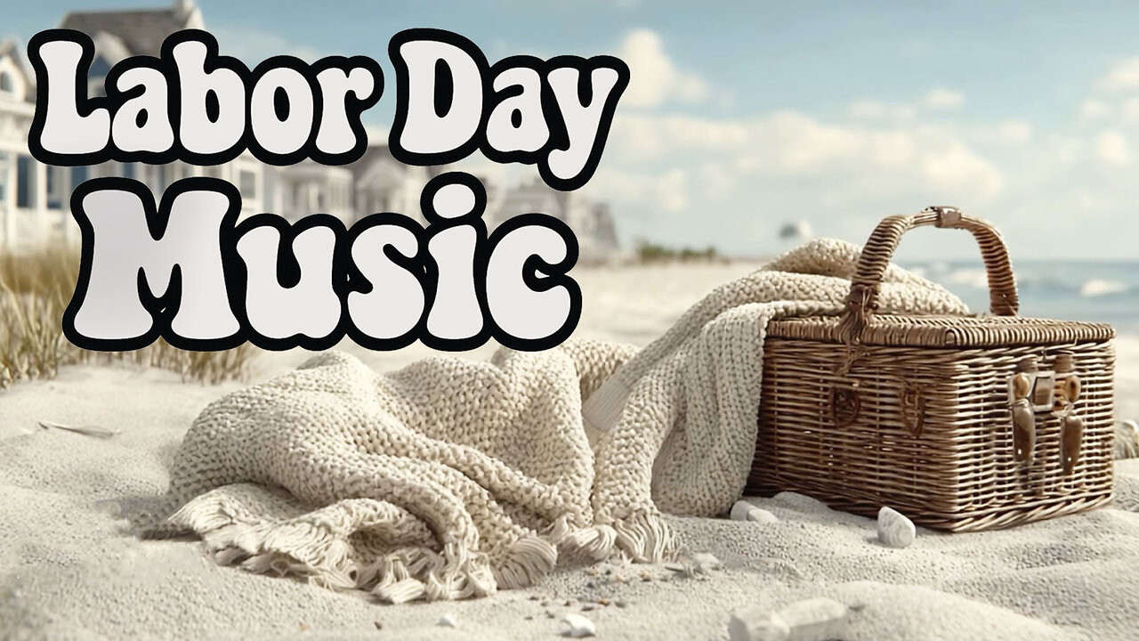 When Summer Whispers Goodbye ๐งบ ๐๏ธ Labor Day Chill Music Escape