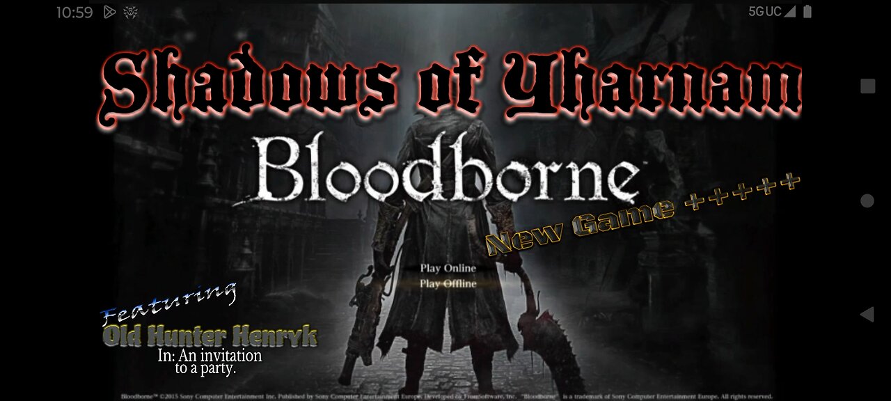 Bloodborne: The Shadows of Yharnam, New Game+5. An invitation to a party!