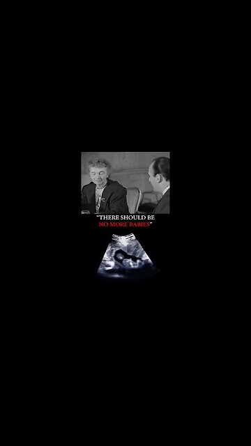 Margaret Sanger wanted NO MORE BABIES