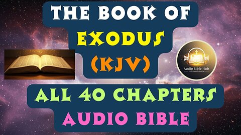 Book of Exodus Audio Bible (KJV) – Complete Chapter | Powerful Old Testament Narration