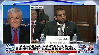 Newt Gingrich: Scott Bessent, Kash Patel Dominate Lazy Dems in Hearings