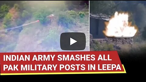 Indian Army’s Ferocious PoK Action; ‘All Pakistani Military Positions Smashed In Leepa Valley’