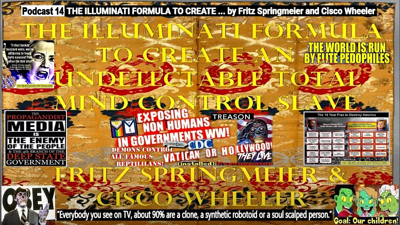 Podcast 14 THE ILLUMINATI FORMULA TO CREATE ... by Fritz Springmeier and Cisco Wheeler