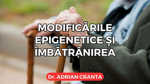 Modificările epigenetice și îmbătrânirea