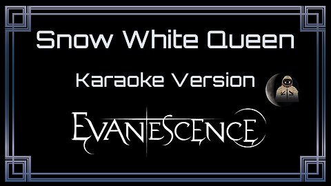 Evanescence - Snow White Queen (CC)