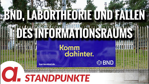 Der BND, die „Labortheorie“ und die Fallen des Informationsraumes | Von Peter Frey