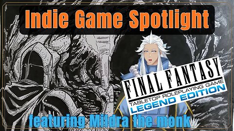 In-depth interview with Mildra the Monk about his Final Fantasy, Legend Edition system.