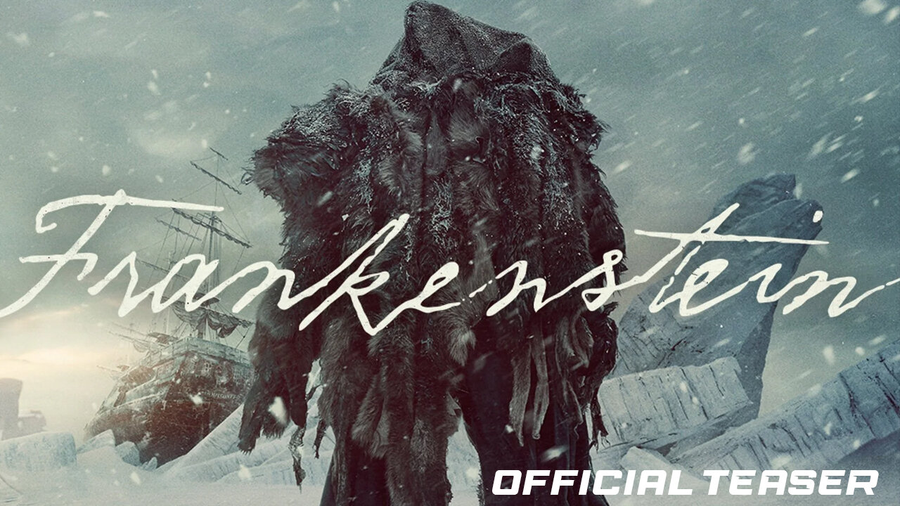 FRANKENSTEIN ( OFFICIAL TEASER) 2025