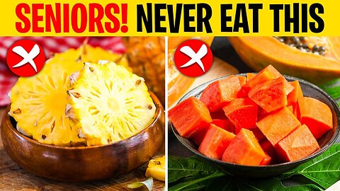 7 Dangerous Fruits Seniors MUST AVOID Hidden Health Dangers Revealed