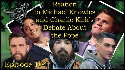 Reacting to Charlie Kirk and Michael Knowles Pope Debate.