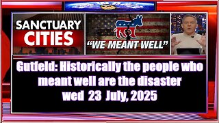 Gutfeld Historically the people who meant well are the disaster