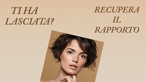TI HA LASCIATA_ Come Recuperare il Rapporto