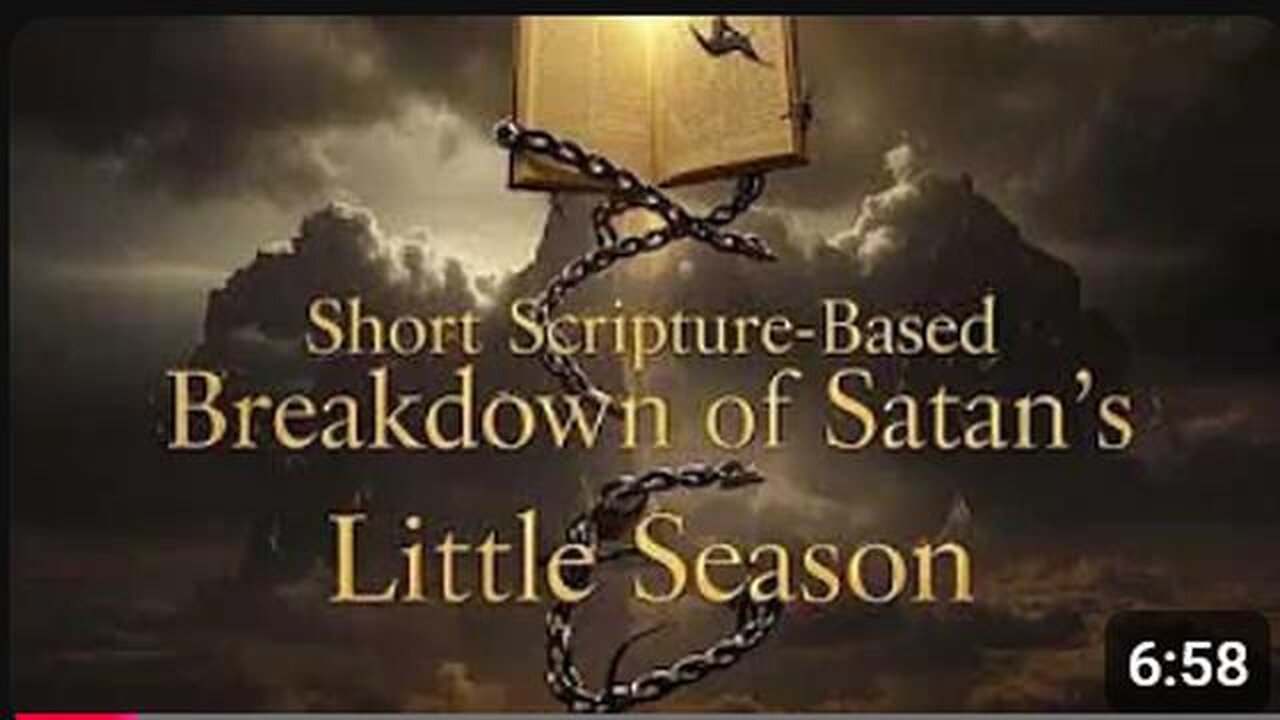 SATAN’S LITTLE SEASON A SHORT SCRIPTURE-BASED BREAKDOWN OF WHAT IT REALLY MEANS - Melinnocence
