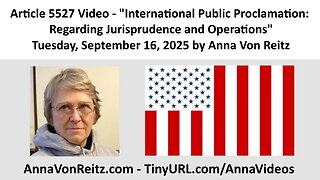 International Public Proclamation: Regarding Jurisprudence and Operations by Anna Von Reitz