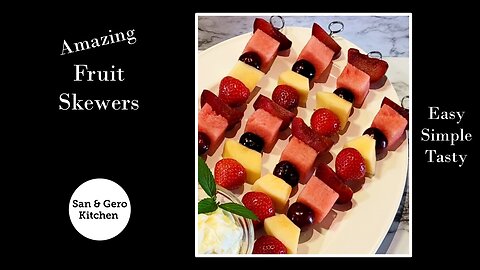 Amazing healthy Fruit Skewer Recipe