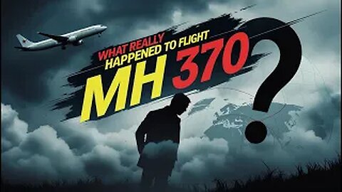 What Really Happened to Flight MH370? ✈️🕵️‍♂️