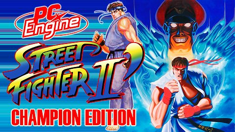 Street Fighter II' Champion Edition (PC Engine) Longplay - No Damage