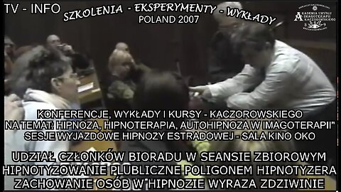 UDZIAŁ CZŁOWNKÓW BIORADU W SEANSIE ZBIOROWYM, HIPNOTYZOWANIE PUBLICZNE POLIGNEM HIPNOTYZERA