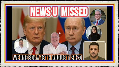CHARLIE WARD DAILY NEWS WITH CHARLIE WARD, PAUL BROOKER, LEMBIT OPIK WEDNESDAY 13TH AUGUST 2025