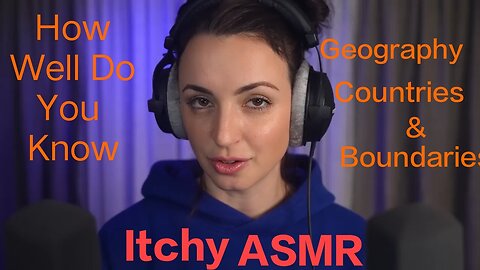 ASMR | Testing Your Skills in Geography