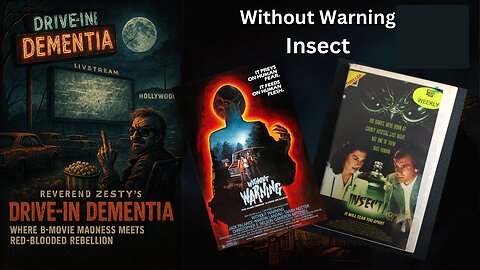 Drive-In Dementia: Without Warning & Insect