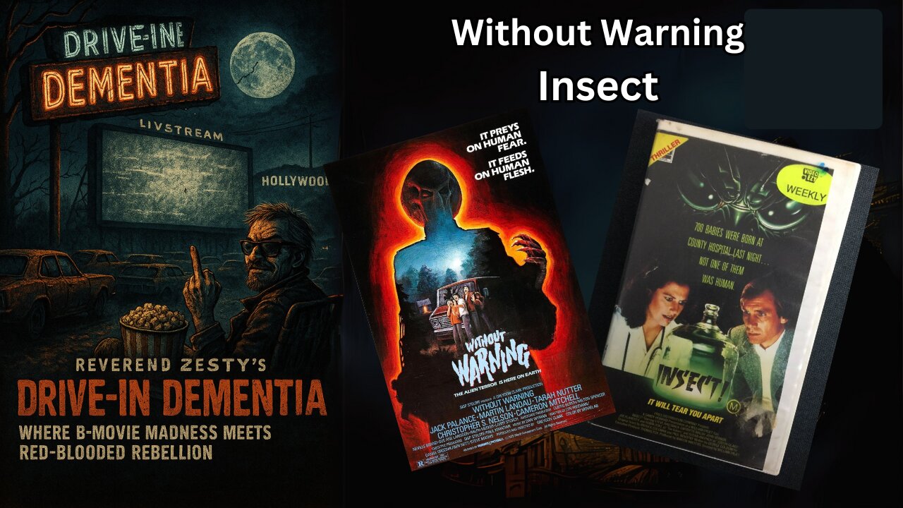 Drive-In Dementia: Without Warning & Insect