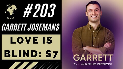 Garrett Josemans (Love Is Blind: S7) #203 #loveisblind #podcast