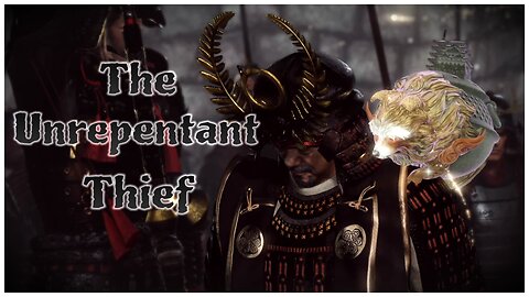 Nioh | The Unrepentant Thief