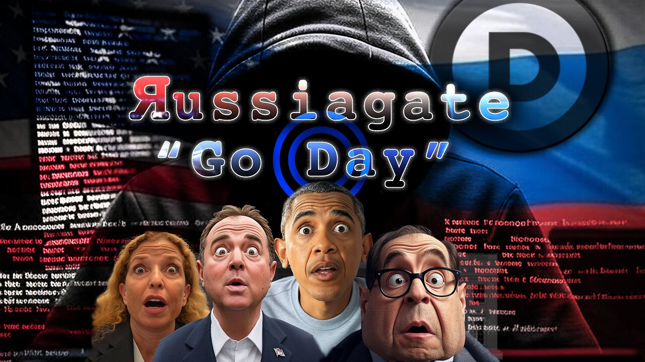 Russiagate Go Day