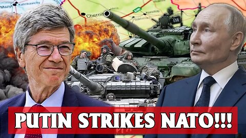 Jeffrey Sachs: Putin Retaliates Against NATO as Nuclear Conflict Reaches the Brink
