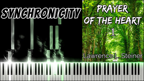 SYNCHRONICITY - Prayer of the Heart - Vol. 1 | Piano Tutorial
