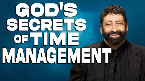 God's Secrets Of Effective Time Management | Jonathan Cahn Sermon