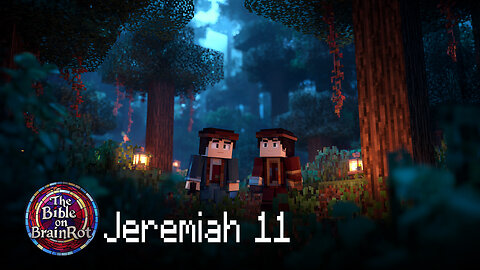 Jeremiah 11 – The Broken Covenant | The Bible on BrainRot