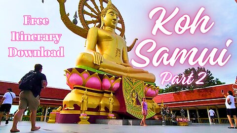 I Got Lost in Koh Samui… Your Ultimate Travel Guide - Part 2