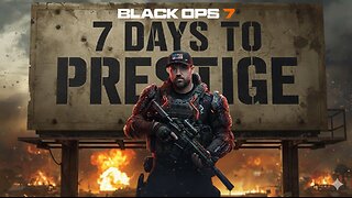 🟢 7 DAYS TO MASTER PRESTIGE | Premium Creator | #DisabledVeteran