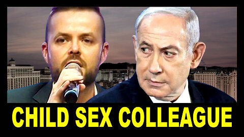 Netanyahu Associate ARRESTED in Vegas Child Sex Predator Bust