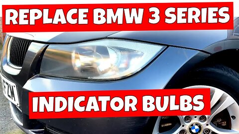 How To Replace BMW 3 Series E90 E91 E92 Front Indicator Bulb