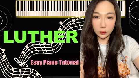 Luther PIANO Easy Slow Tutorial