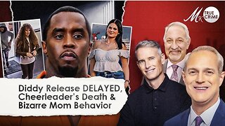Diddy Release DELAYED, Cheerleader's Death on Cruise, and Bizarre Antics of Missing 9-Year-Old's Mom