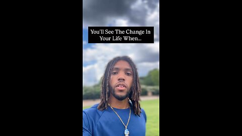 You’ll See The Change In Your Life When… | Inspiration Is Key #fyp #foryou #trending #real