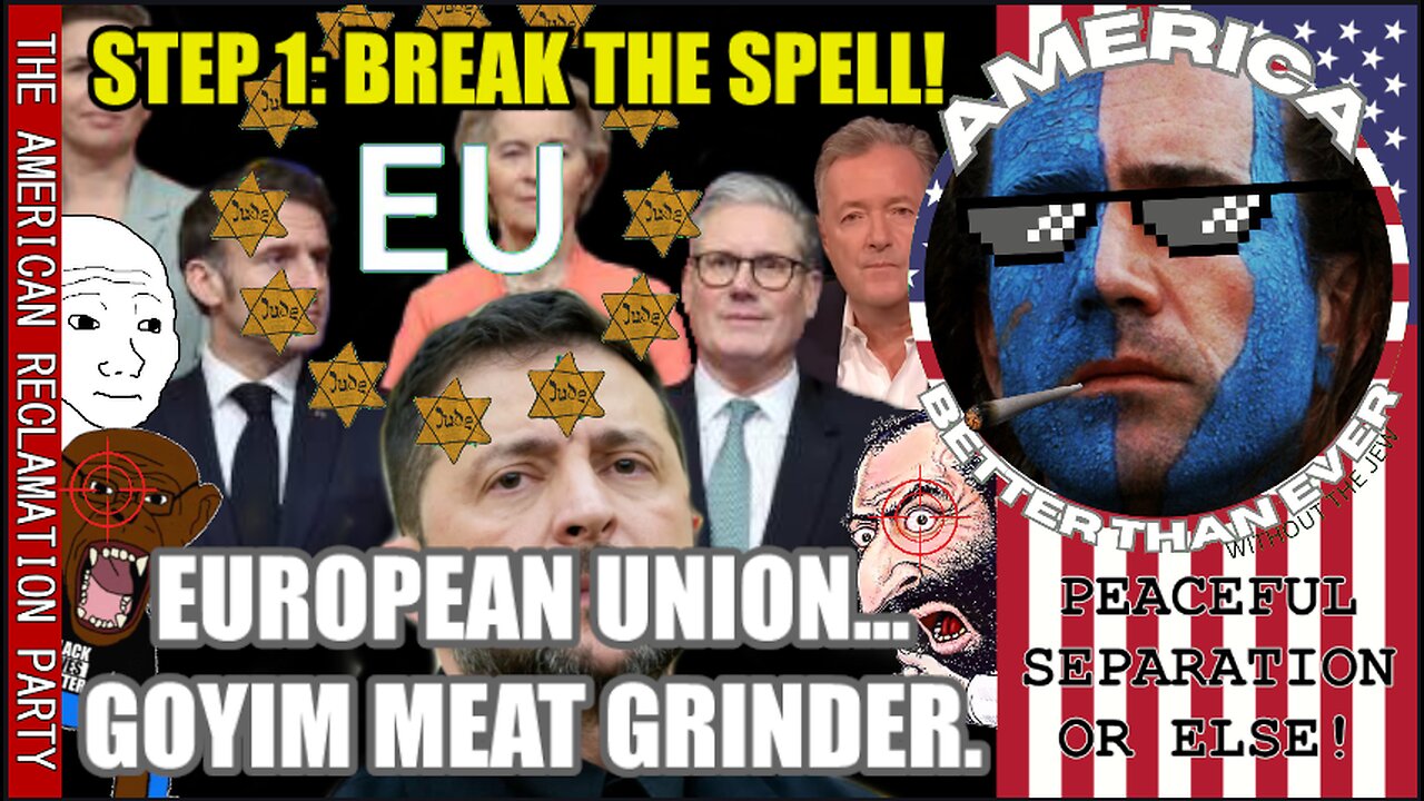 EUROPEAN UNION... GOYIM MEAT GRINDER.