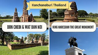 King Naresuan’s Secret Battlefield – Giant Statue, Ancient Stupa & Hidden Wat Ban Noi Kanchanaburi