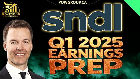 SNDL Q1 2025 Earnings Prep & Stock Analysis