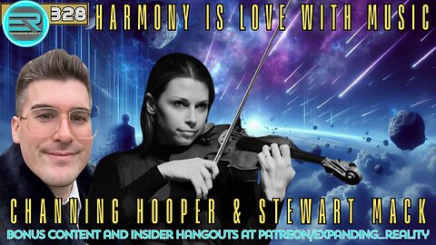 328 | Channing Hooper & Stewart Mack with Mary | Harmony is Love with Music