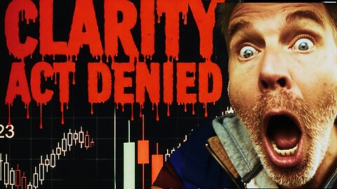CLARITY ACT DENIED