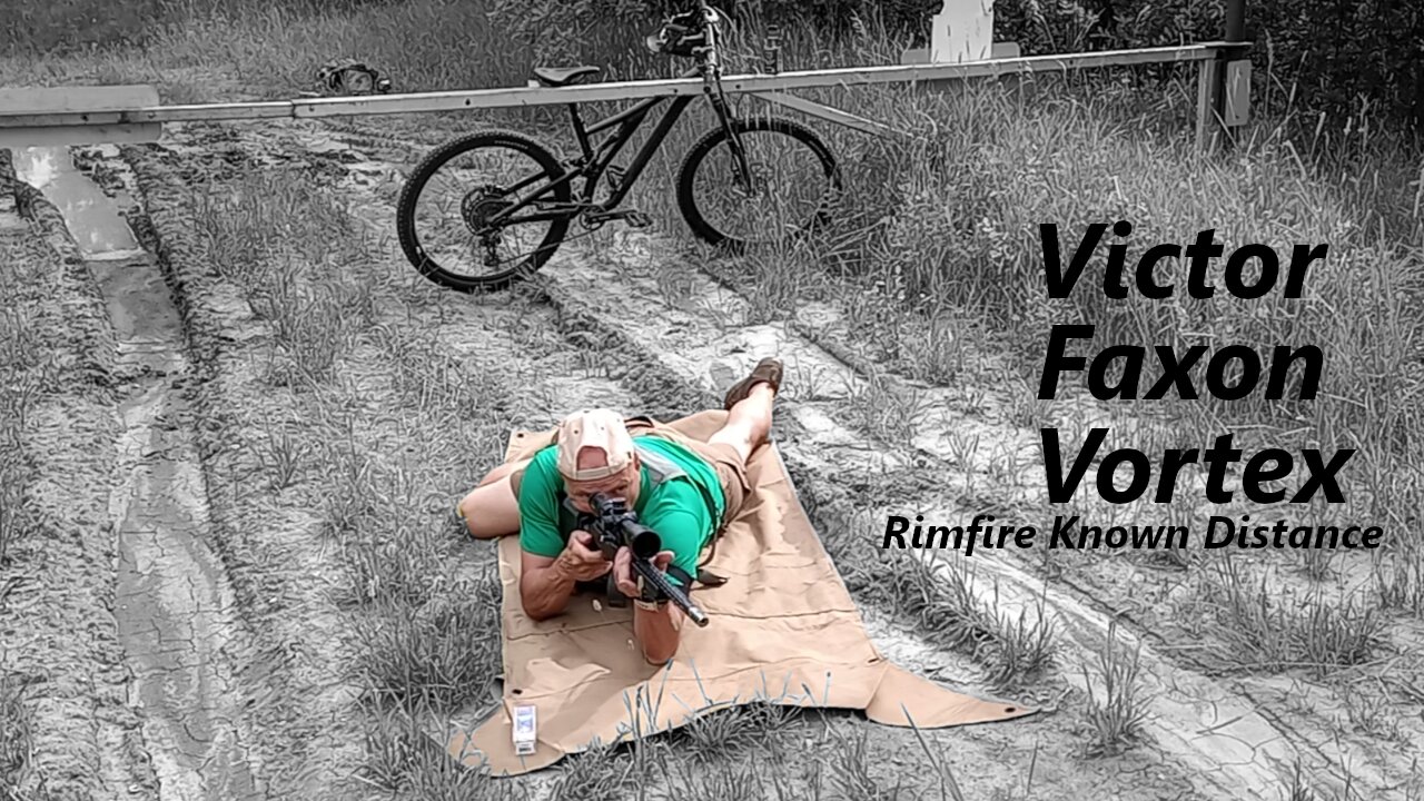 Part 7 Victor Faxon Vortex Rimfire Known Distance - Rimfire Known Distance Project 10/22